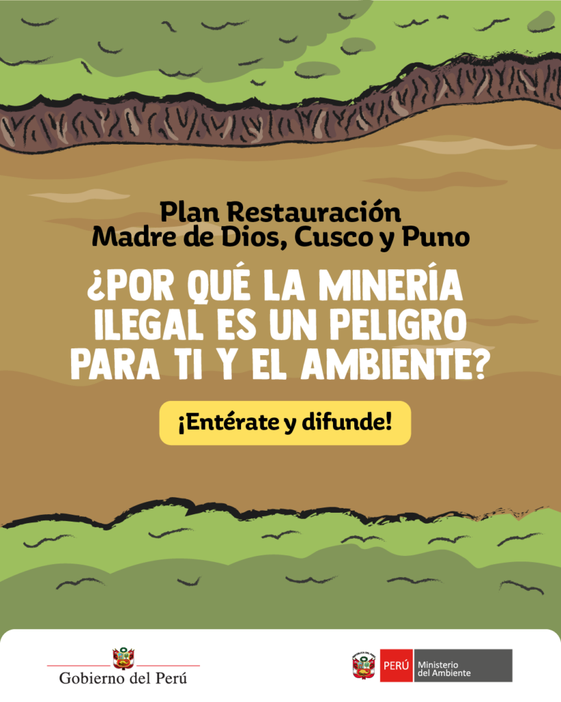Porque la minería ilegal es un peligro para ti y el medio ambiente?